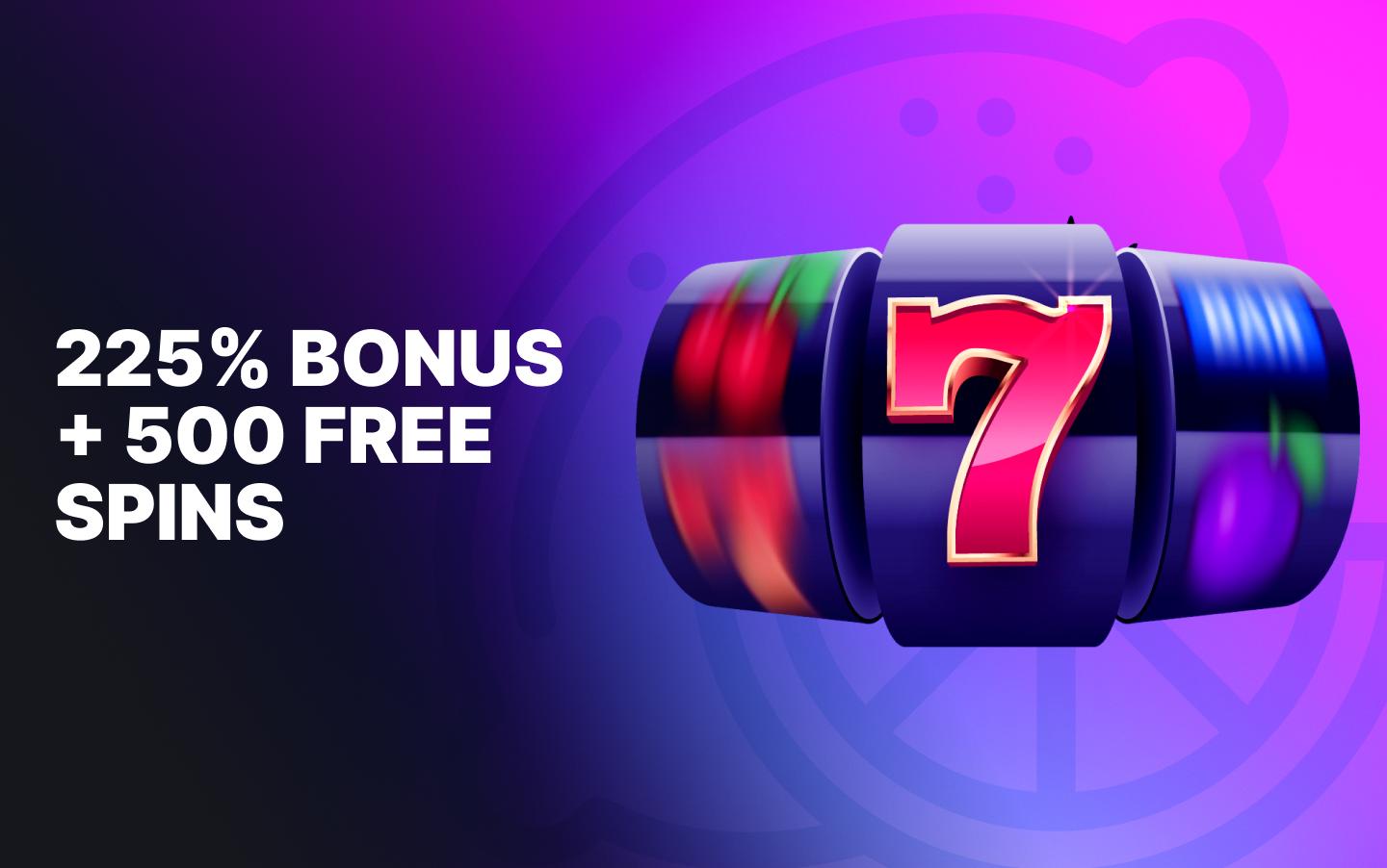 Welcome Casino Bonus, 225% + 500 freespins